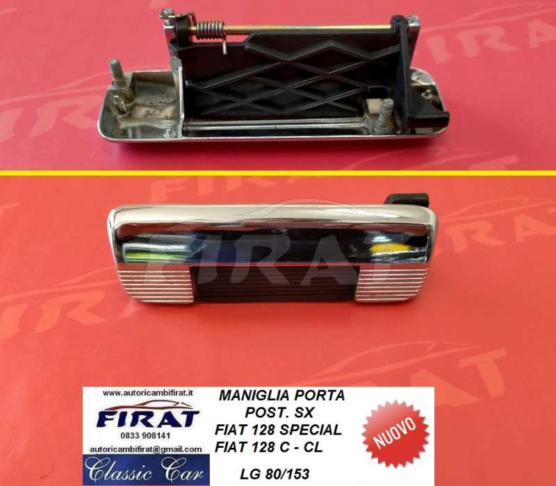 MANIGLIA PORTA FIAT 128 SPECIAL C/CL POST.SX 80/153